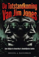 De Totstandkoming Van Jim Jones