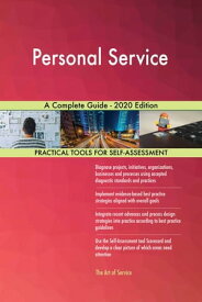 Personal Service A Complete Guide - 2020 Edition【電子書籍】[ Gerardus Blokdyk ]