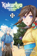Kakuriyo: Bed & Breakfast for Spirits, Vol. 11