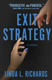 Exit Strategy【電子書籍】[ Linda L. Richards ]