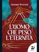 L'uomo che pesò l'eternità
