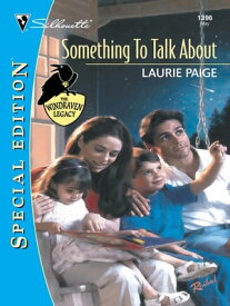 SOMETHING TO TALK ABOUT【電子書籍】[ Laurie Paige ]