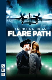 Flare Path【電子書籍】[ Terence Rattigan ]