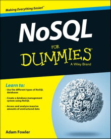 NoSQL For Dummies【電子書籍】[ Adam Fowler ]