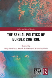 The Sexual Politics of Border Control【電子書籍】