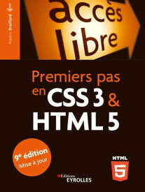 Premiers pas en CSS3 et HTML5【電子書籍】[ Francis Draillard ]