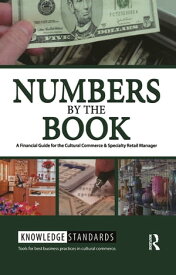 Numbers by the Book A Financial Guide for the Cultural Commerce & Specialty Retail Manager【電子書籍】