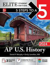 5 Steps to a 5: AP U.S. History 2024 Elite Student Edition【電子書籍】[ Daniel P. Murphy ]