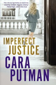 Imperfect Justice【電子書籍】[ Cara C. Putman ]