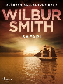 Safari【電子書籍】[ Wilbur Smith ]