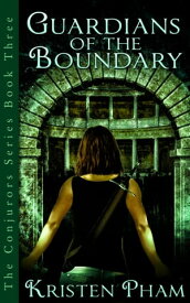Guardians of the Boundary【電子書籍】[ Kristen Pham ]