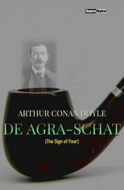 De Agra-Schat【電子書籍】[ Arthur Conan Doyle ]