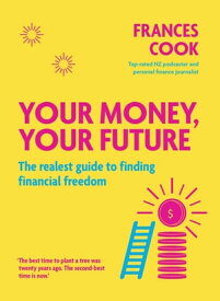 Your Money, Your Future【電子書籍】[ Frances Cook ]