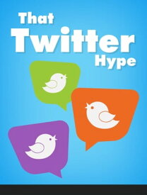 The Twitter Hype【電子書籍】[ Edition Bis ]