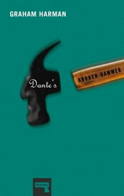 Dante's Broken Hammer【電子書籍】[ Graham Harman ]