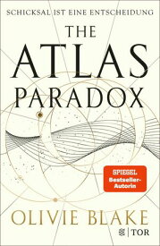 The Atlas Paradox Schicksal ist eine Entscheidung【電子書籍】[ Olivie Blake ]