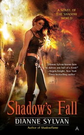 Shadow's Fall【電子書籍】[ Dianne Sylvan ]
