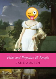 Pride and Prejudice & Emojis【電子書籍】[ Jane Austen ]