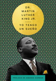 I Have a Dream \ Yo tengo un sue?o (Spanish Edition)【電子書籍】[ Dr. Martin Luther King Jr. ]