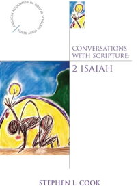Conversations with Scripture 2 Isaiah【電子書籍】[ Stephen L. Cook ]