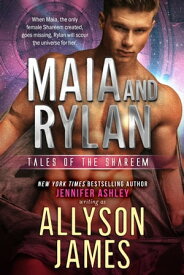 Maia and Rylan【電子書籍】[ Allyson James ]