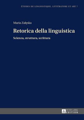 Retorica della Linguistica Scienza, Struttura, Scrittura