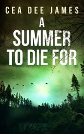 A Summer To Die For【電子書籍】[ Cea Dee James ]