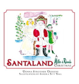 Santaland A Miller & Rhoads Christmas【電子書籍】[ Donna Strother Deekens ]