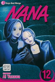 Nana, Vol. 12【電子書籍】[ Ai Yazawa ]