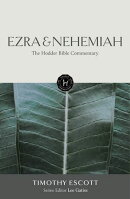 The Hodder Bible Commentary: Ezra & Nehemiah