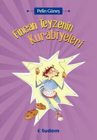 Fincan Teyzenin Kurabiyeleri【電子書籍】[ Pelin G?ne? ]