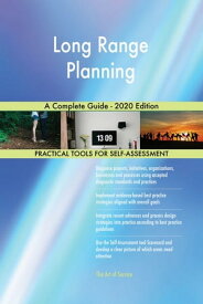 Long Range Planning A Complete Guide - 2020 Edition【電子書籍】[ Gerardus Blokdyk ]