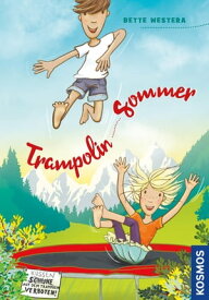 Trampolin-Sommer【電子書籍】[ Bette Westera ]