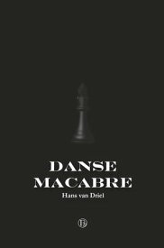 Danse macabre【電子書籍】[ Hans van Driel ]