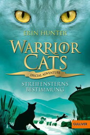Warrior Cats - Special Adventure 4. Streifensterns Bestimmung【電子書籍】[ Erin Hunter ]