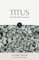 The Hodder Bible Commentary: Titus