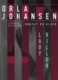Ladykiller【電子書籍】[ Orla Johansen ]