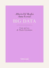 Big Data【電子書籍】[ Alberto Di Meglio ]