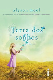 Terra dos sonhos 【電子書籍】[ Alyson No?l ]