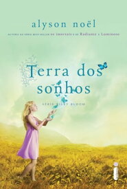 Terra dos sonhos【電子書籍】[ Alyson No?l ]