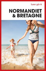 Turen g?r til Normandiet & Bretagne【電子書籍】[ Ove Rasmussen ]
