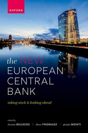 The New European Central Bank: Taking Stock and Looking Ahead【電子書籍】
