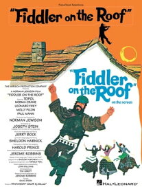 Fiddler on the Roof (Songbook) Vocal Selections【電子書籍】[ Jerry Bock ]
