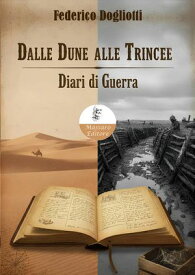 Dalle Dune alle Trincee【電子書籍】[ Federico Dogliotti ]