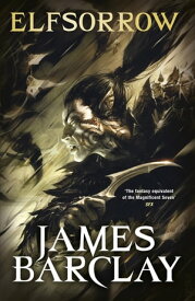 Elfsorrow The Legends of the Raven 1【電子書籍】[ James Barclay ]
