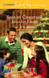 Kids by Christmas【電子書籍】[ Janice Kay Johnson ]