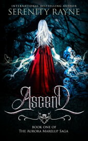 Ascend【電子書籍】[ Serenity Rayne ]