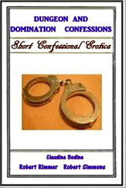 Dungeon and Domination Confessions【電子書籍】[ Various ]