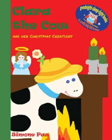 Clara the Cow and her Christmas Creations【電子書籍】[ Simone Paz ]