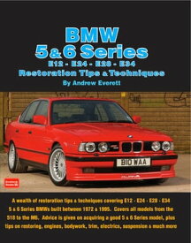 BMW 5 & 6 Series E12 - E24 - E28 -E34 Restoration Tips and Techniques【電子書籍】[ Andrew Everett ]